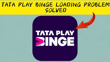 How To Solve Tata Play Binge App "Loading" Problem || Rsha26 Solutions