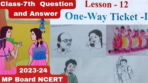 MP Board / Class 7th / Lesson 12 English "One-Way Ticket-I" Question and Answer / NCERT #english