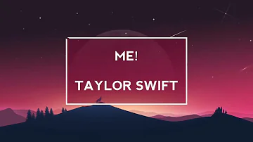 Taylor Swift | ME! (Feat. Brendon Urie of Panic At The Disco) (Lyric Video)