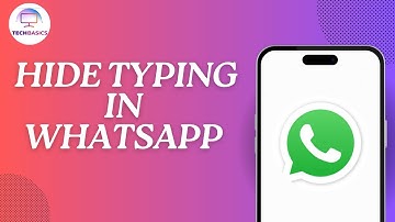 How to Hide Typing in WhatsApp