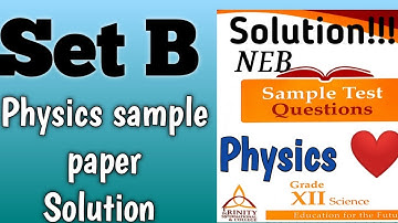 Physics Set B solution  #NEB2079 Class 12. Trinity International College