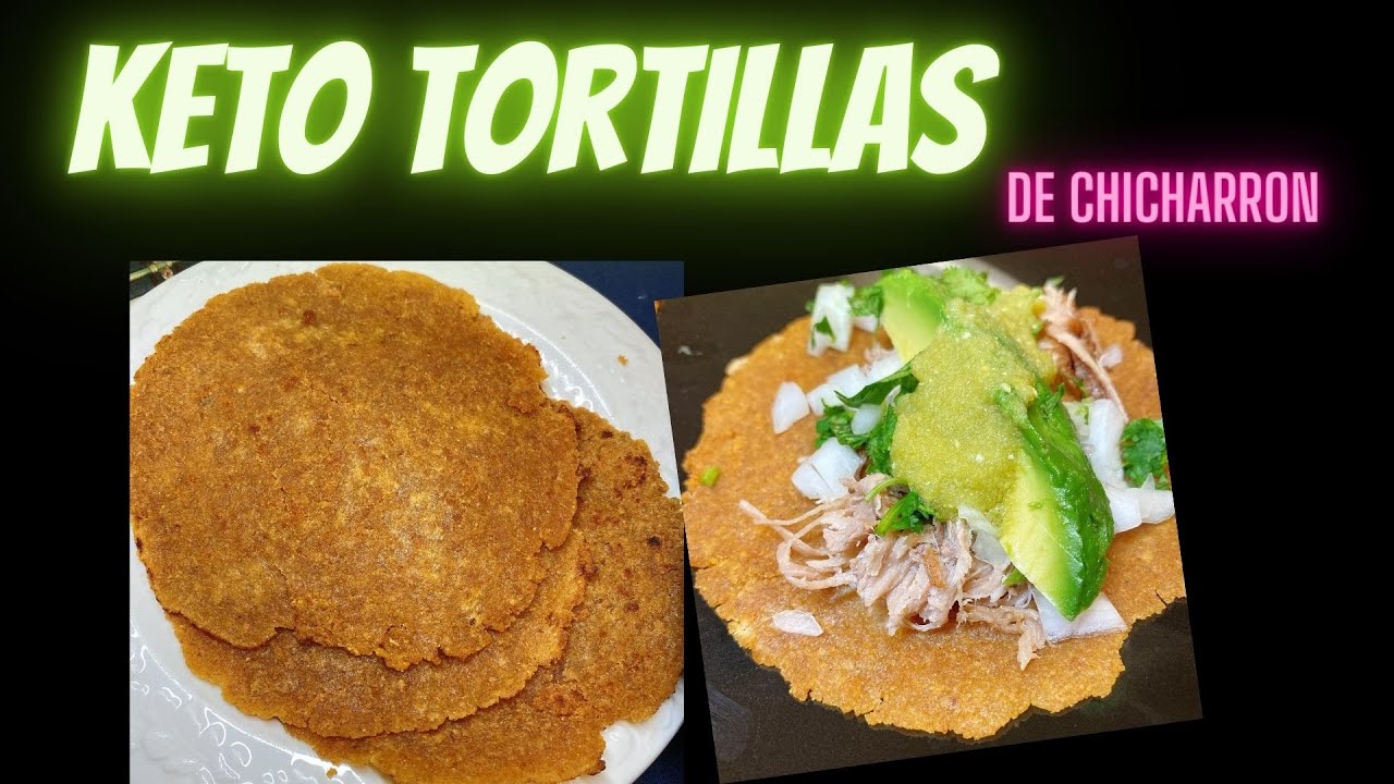 Tortillas Cetogenicas de Chicharron| Keto | Low Carb | Carnivoras - YouTube