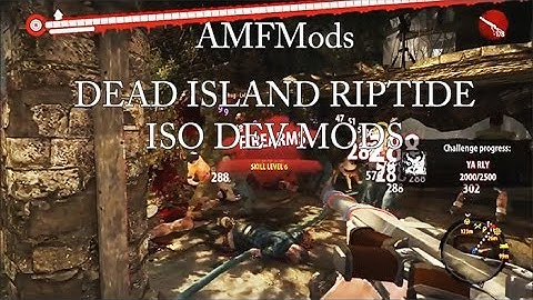 AMFMods | DeadislandRiptide Dev Menu v2