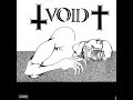 Void  void expanded full album