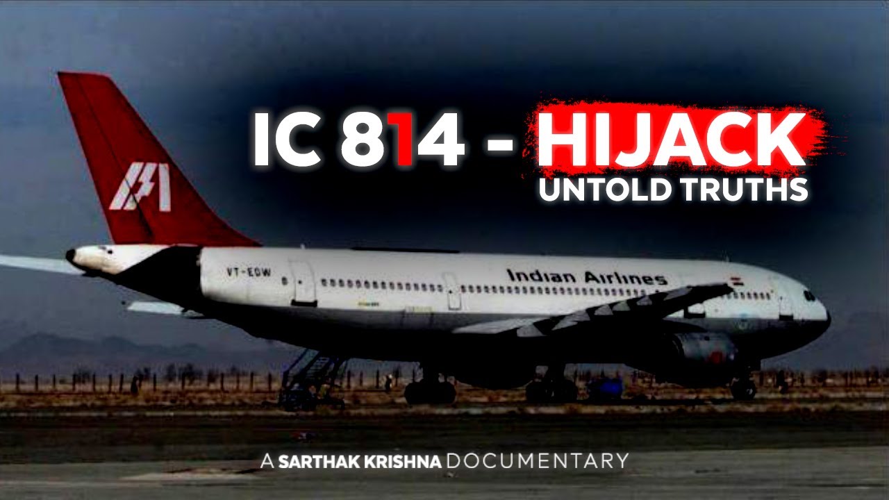 IC 814 - The Kandhar Hijack