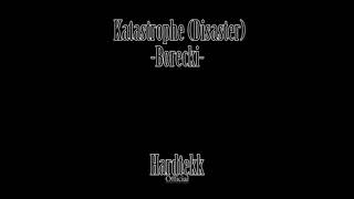 Borecki - Katastrophe (Disaster)