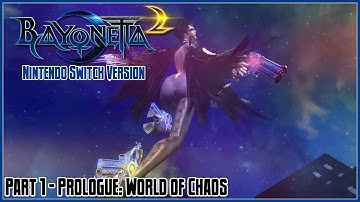 Bayonetta 2 Switch Part 1 - Prologue: World of Chaos