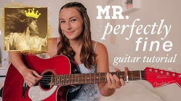 Taylor Swift Mr. Perfectly Fine Guitar Tutorial (from the Vault) - Fearless (Taylor’s Version)