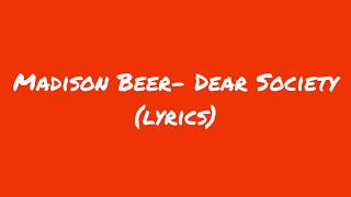 Madison Beer- Dear Society (Lyrics)