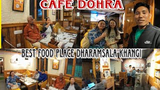 CAFE DOHRA// BEST FOOD// IN DHARAMSALA KHANGI #cafe #dharamshala #tibetanvlogger