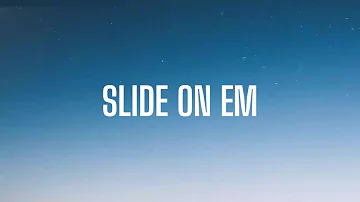 MO3 - SLIDE ON EM ( LYRICS )