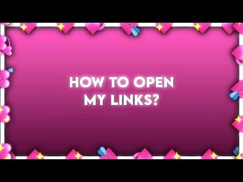 How to open my links?