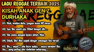 LAGU REGGAE SINDIRAN PEDAS || nak makan dulu jangan main HP terus (MP3) kisah anak gen z durhaka
