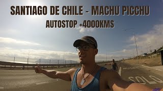 Santiago de Chile - Machu Picchu (Autostop) | Carlos Luengo