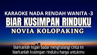 Novia Kolopaking - Biar Kusimpan Rinduku (Karaoke Lower Key Nada Rendah -3)