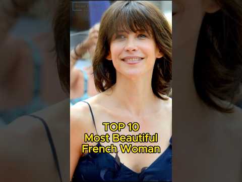 TOP10 MOST BEAUTIFUL FRENCH WOMEN