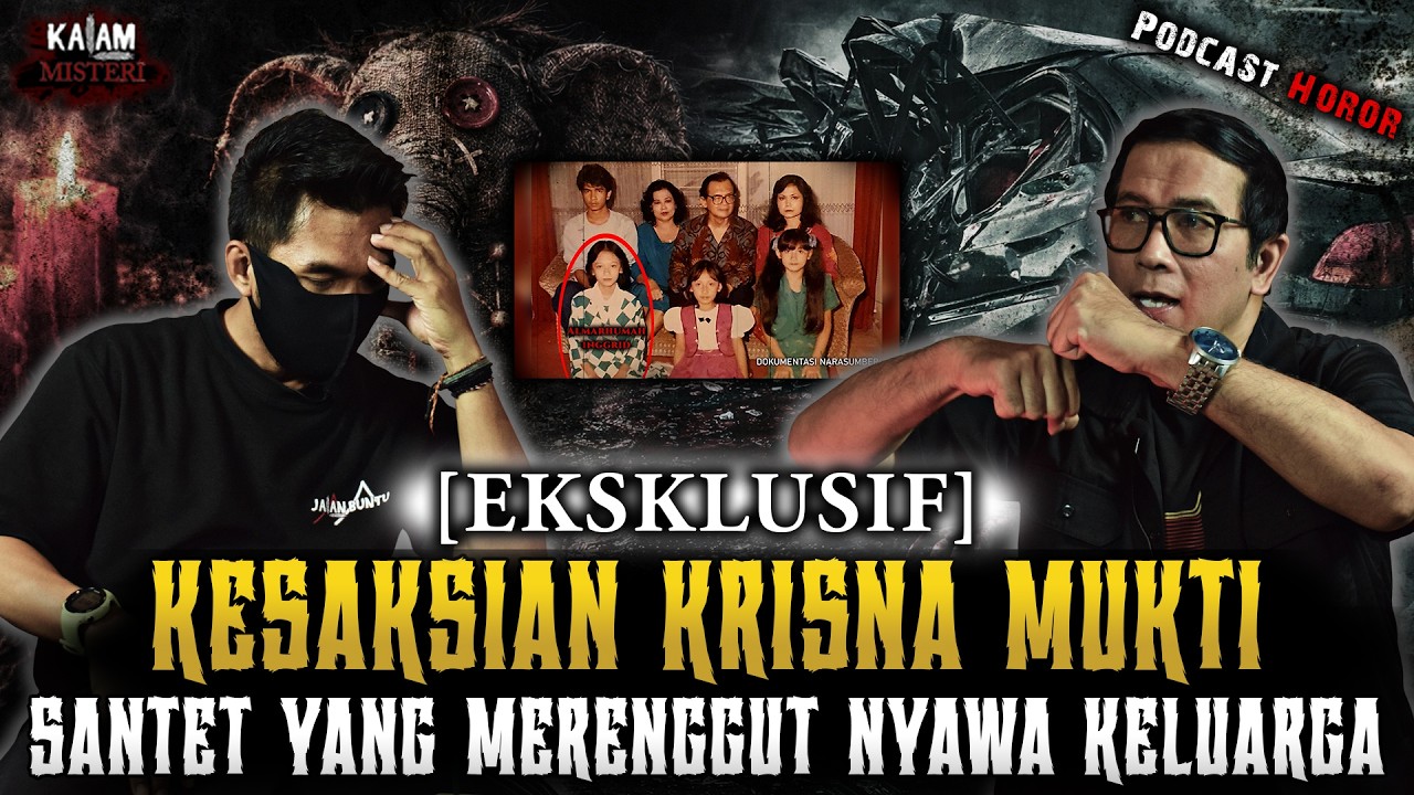 NYAWA SANG ADIK TAK TERSELAMATKAN!!! KRISNA MUKTI BUKA-BUKAAN HANYA DI PODCAST HOROR INI!!!