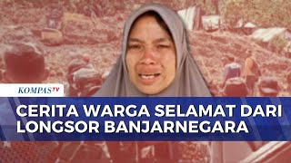 Pilu! Korban Selamat Sutinah Ceritakan Detik-Detik Longsor Banjarnegara Telan Kampungnya