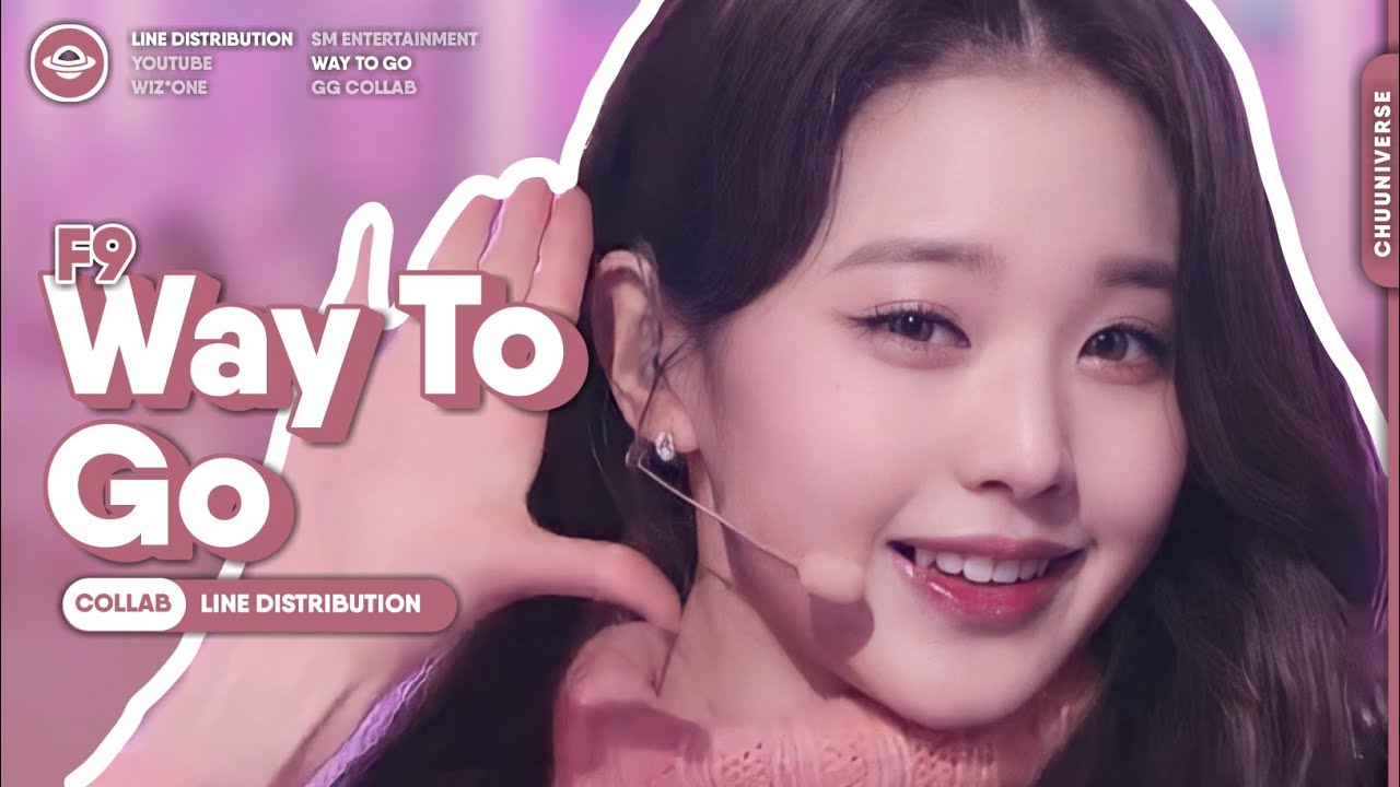 F9 (IVE, ITZY, Red Velvet..) - Way To Go // Line Distribution