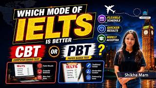 Which Mode of IELTS is better: CBT or PBT