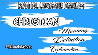 Christian Name Meaning Christian Name Christian Boys Name And Meanings