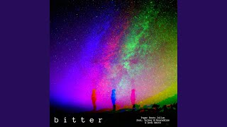 Bitter (feat. Zulner M Nouraddine \u0026 Ardi Smith)