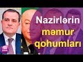 Nazirlərin məmur qohumları