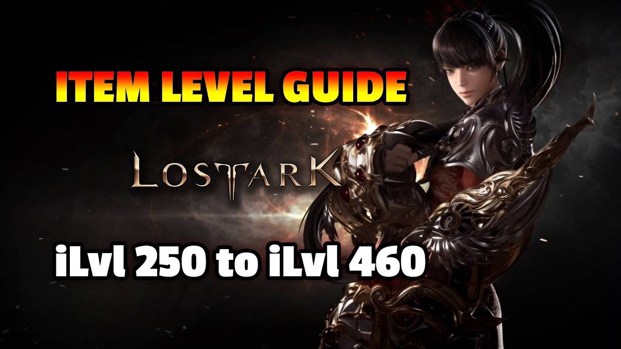 Lost Ark Tier1 Lvl Guide | ilvl 250 to ilvl 460 - YouTube