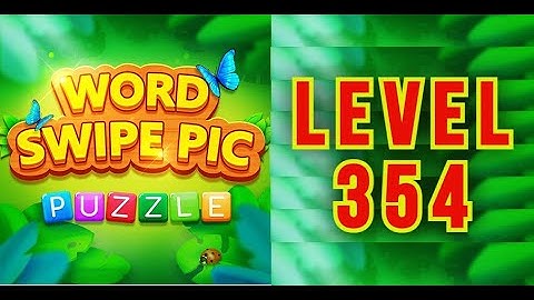 WORD SWIPE PIC • LEVEL 354 🅰️🅱️©️🆒👁️‍🗨️🔭