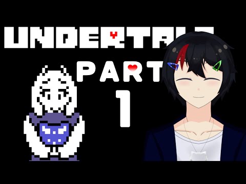 【UNDERTALE】対話で攻略するRPG UNDERTALE実況プレイPart1【VTuber】