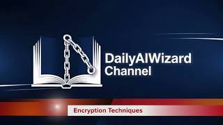 Architecture Day 14: Encryption Techniques and Secure Communication Protocols