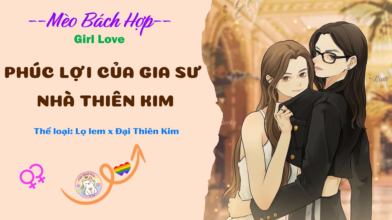Bách Hợp | PHÚC LỢI CỦA GIA SƯ NHÀ THIÊN KIM