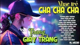 LK Nhạc Trẻ Cha Cha Cha 8x 9x Hay Nhất ▶ Nhạc Trẻ Xu Hướng Hot Trend 2024