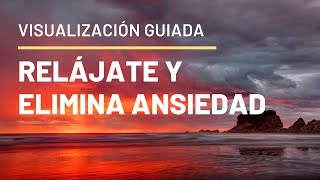 Visualización Guiada Para Relajarse y Eliminar Ansiedad by Helena Echeverría 5,617 views 2 years ago 23 minutes