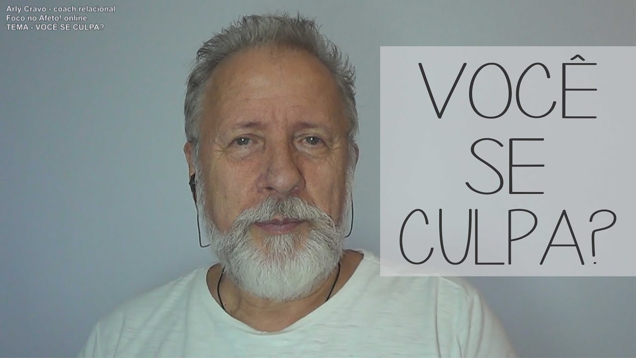 Você se culpa?