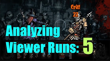 Reviewing Viewer Runs [Part 5] - Darkest Dungeon