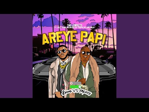 Areye Papi (Feat. Jelly Babie, Tshego Dee, Tskay De Musiq, Ocean Biller)