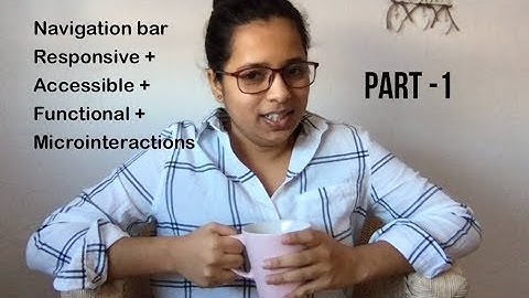 Navigation Bar Part -1: Responsive + Accessible + Functional + MicroInteractions