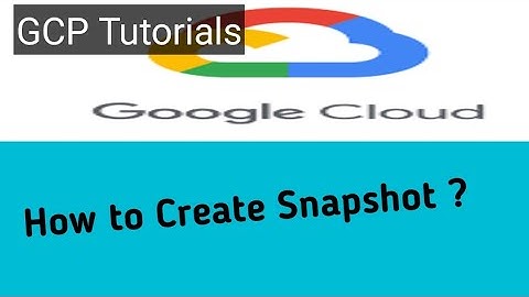 How to Create #Snapshot in #GCP