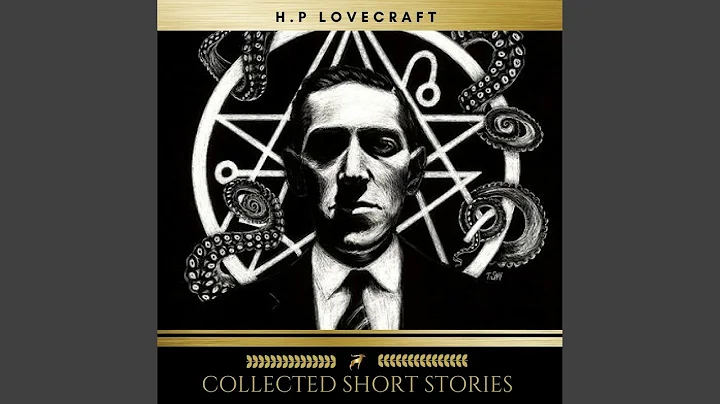 Chapter 48 - H.P Lovecraft: Collected Short Stories