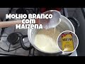 MOLHO BRANCO COM MAIZENA rápido e fácil.