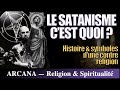 Le satanisme  histoire dune contre religion