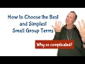 How to choose the best and simplest small group titles