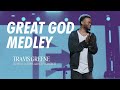 How Great is Our God / You Deserve The Glory / How Great Thou Art - Travis Greene x @ForwardCity