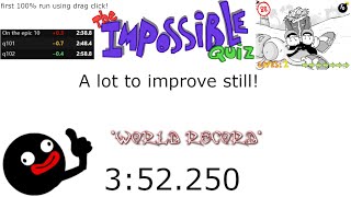 (Former WR) The Impossible Quiz in 3:52.250