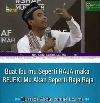 Ustadz Abdul Somad - buat ibu mu seperti raja maka rezeki mu akan seperti raja raja