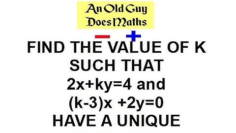 Simultaneous equations - Find a value of k resulting in a unique solution for these equations.