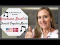 American Reacts to Modern Danish Music / top 10 Modern Danish Musicians of 2019 / Expat LIfe