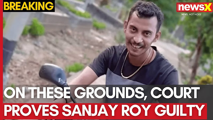 RG Kar Verdict: On These Grounds, Court Proves Sanjay Roy Guilty | NewsX