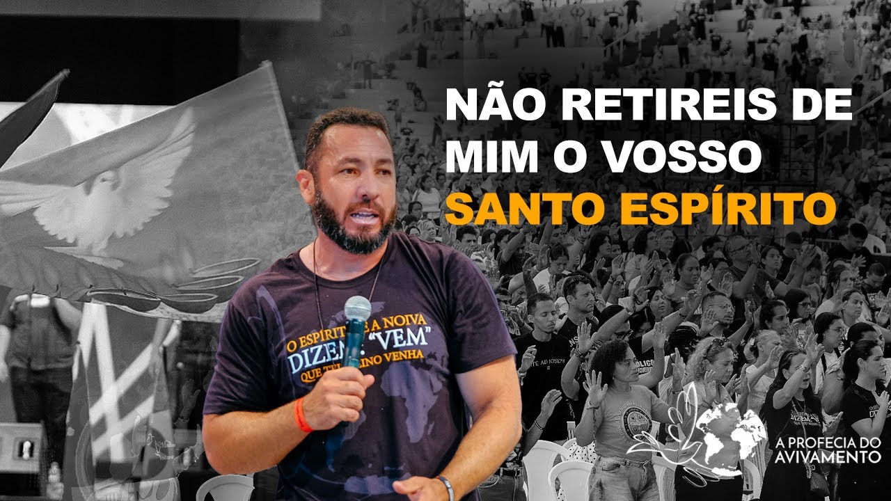 Avivamento 2025 - 4º Não retireis de mim Vosso Santo Espírito